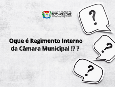 O que é o Regimento Interno da Câmara Municipal?